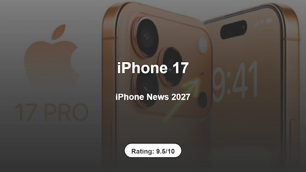 iPhone News 2027 – Complete Review