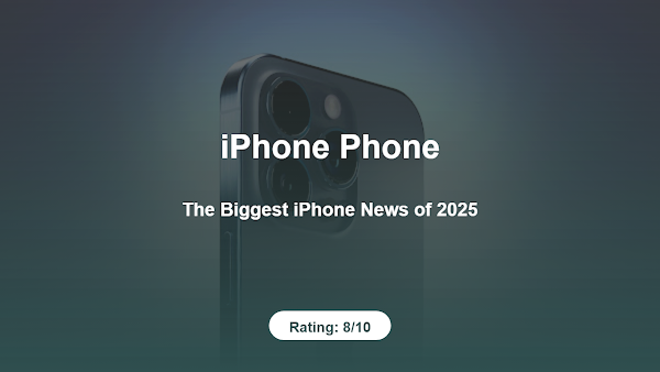 The Biggest iPhone News of 2025