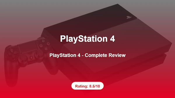 PlayStation 4 – Complete Review