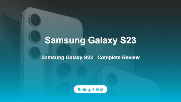 Samsung Galaxy S23 – Complete Review