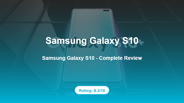 Samsung Galaxy S10 – Complete Review