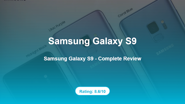 Samsung Galaxy S9 – Complete Review